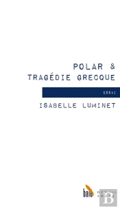 Polar & Tragédie Grecque
