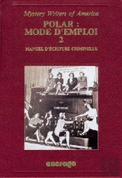 Polar : Mode D'Emploi / 2 : Manuel D'Écriture Criminelle