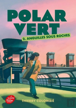 Bertrand.pt - Polar Vert - Saison 1 Tome 2 : Anguilles Sous Roches