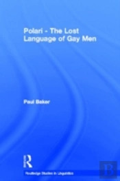 Polari - The Lost Language Of Gay Men
