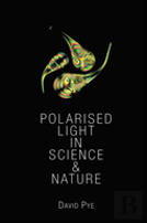 Polarised Light In Science And Nature