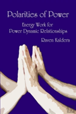 Bertrand.pt - Polarities Of Power: Energy Work For Power Dynamic Relationships