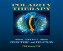 Polarity Therapy - Where Energy Meets Structure And Function