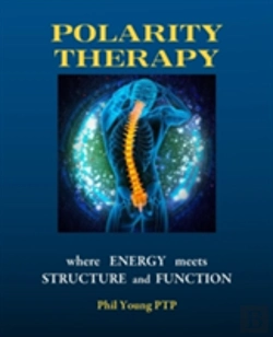Bertrand.pt - Polarity Therapy - Where Energy Meets Structure And Function