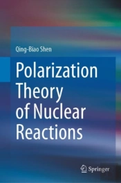 Polarization Theory Of Nuclear Reactions