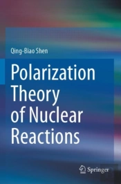 Polarization Theory Of Nuclear Reactions