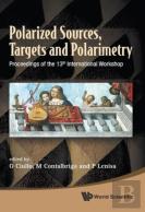 Polarized Sources, Targets And Polarimetry - Proceedings Of The 13th International Workshop