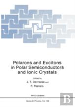 Polarons And Excitons In Polar Semiconductors And Ionic Crystals