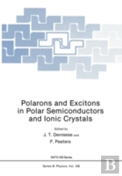 Polarons And Excitons In Polar Semiconductors And Ionic Crystals