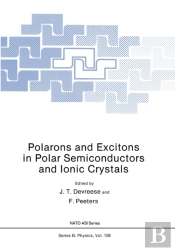 Polarons And Excitons In Polar Semiconductors And Ionic Crystals