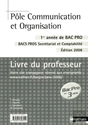 Pole Communication Et Organisation 1ere Annee Bac  Pro 3 Ans Bac Pro Secretariat Et Comptabilite