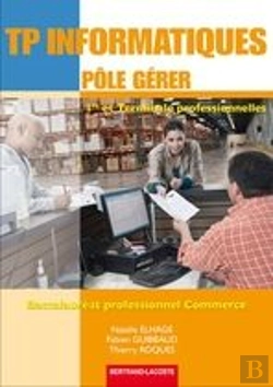 Bertrand.pt - Pôle Gérer ; Tp Informatique ; Bac Pro Commerce
