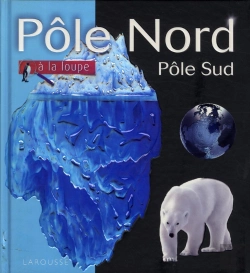 Bertrand.pt - Pôle Nord/Pôle Sud À La Loupe