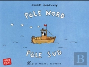 Pôle Nord Pôle Sud