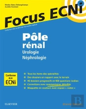 Pôle Rénal : Urologie/Néphrologie ; Apprendre Et Raisonner Pour Les Ecni