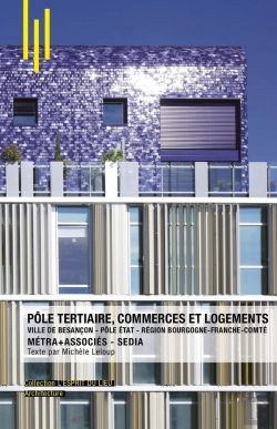 Bertrand.pt - Pôle Tertiaire, Commerces Et Logements : Ville De Besançon, Pôle État, Région Bourgogne-Franche-Comté