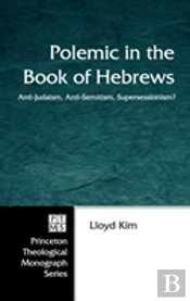 Polemic In The Book Of Hebrews