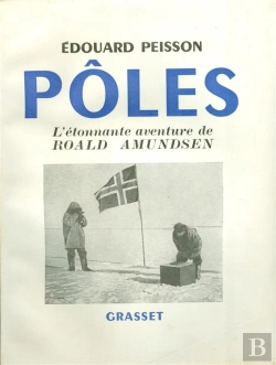 Bertrand.pt - Pôles ; L'Étonnante Aventure De Roald Amundsen