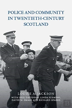 Bertrand.pt - Police And Community In Twentieth-Century Scotland