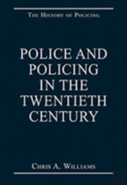 Bertrand.pt - Police And Policing In The Twentieth Century