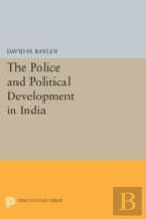 Police And Political Development In India