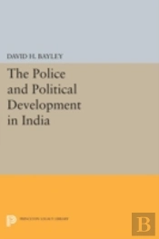 Police And Political Development In India