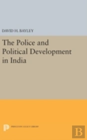 Police And Political Development In India