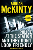 Police At The Station And They Don'T Look Friendly