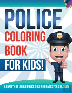 Bertrand.pt - Police Coloring Book For Kids! A Variety Of Unique Police Coloring Pages For Children
