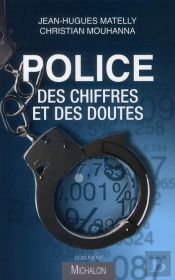 Police ; Des Chiffres Et Des Doutes