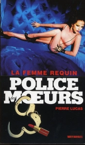 Police Des Moeurs; La Femme Requin
