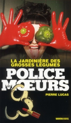 Bertrand.pt - Police Des Moeurs La Jardiniere Des Grosses L