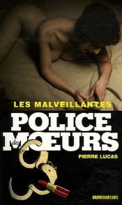 Police Des Moeurs T.179; Les Malveillantes