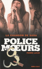 Police Des Moeurs T.182; La Chanson De Sara