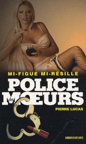 Police Des Moeurs T.185; Mi-Figue, Mi-Résille
