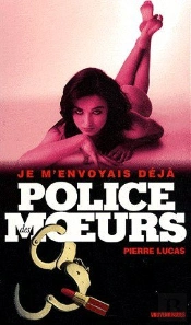 Police Des Moeurs T.194; Je M'Envoyais Déjà