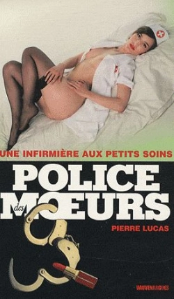 Bertrand.pt - Police Des Moeurs T.196; Une Infirmière Aux Petits Soins