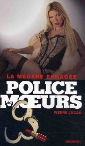 Police Des Moeurs T.198; La Mégère Enragée