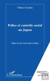 Police Et Contrôle Social Au Japon