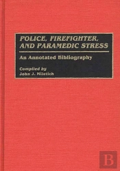 Police, Firefighter, And Paramedic Stress