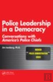 Police Leadership In A Democracy