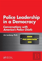 Police Leadership In A Democracy