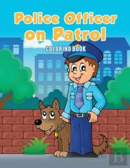 Police Officer On Patrol Coloring Book