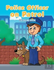Police Officer On Patrol Coloring Book