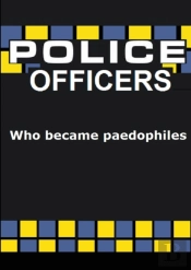 Police Officers Who Became Paedophiles