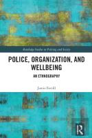 Police, Organization, And Wellbeing