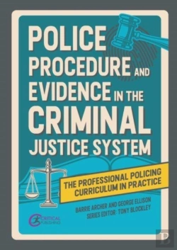 Bertrand.pt - Police Procedure And Evidence In The Criminal Justice System