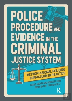 Bertrand.pt - Police Procedure And Evidence In The Criminal Justice System