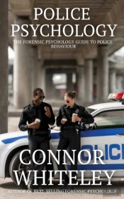 Police Psychology: The Forensic Psycholo
