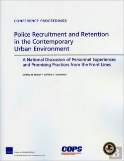 Bertrand.pt - Police Recruitment And Retention In The Contemporary Urban Environment
